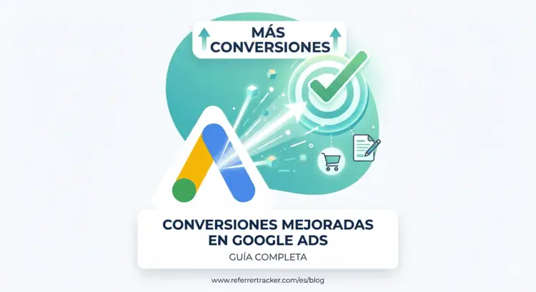 Enhanced Conversions en Google Ads